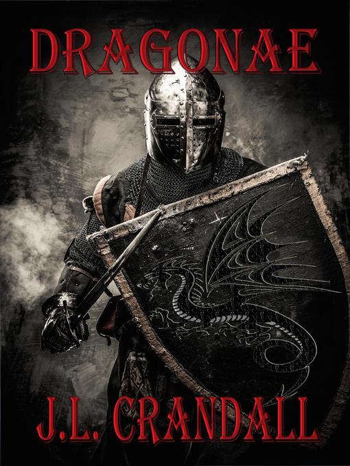 Title details for Dragonae by J.L. Crandall - Available